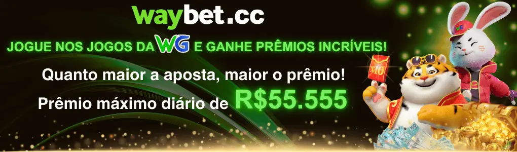 Banner publicitário do cassino Waybet para os jogos da WG. A imagem, com um tigre e um coelho, informa que o prêmio máximo diário pode chegar a R$55.555, incentivando apostas maiores.